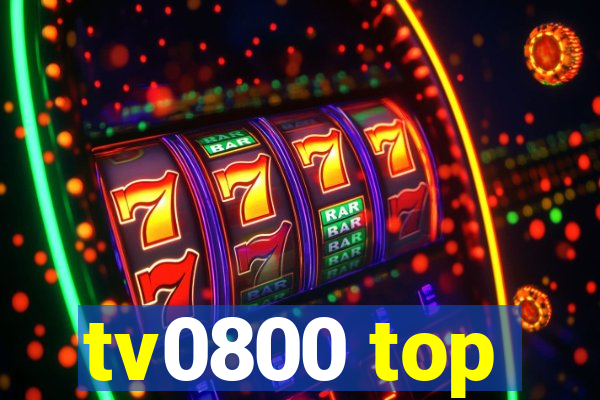 tv0800 top